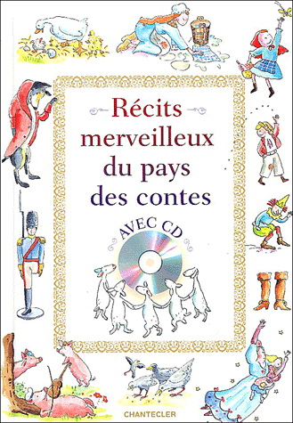 Récits merveilleux du pays des contes (avec CD)